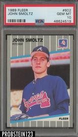 1989 Fleer #602 John Smoltz RC PSA 10